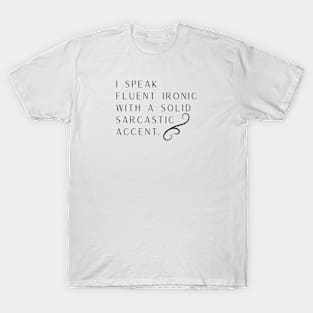 I'M SARCASTIC T-Shirt